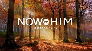 Now to Him… Be Glory…