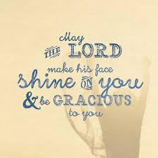The Lord bless you and keep you